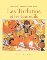 Couverture Les turlutins et les écureuils Editions L'École des loisirs 2003