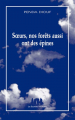 Couverture Sœurs, nos forêts aussi ont des épines  Editions Les Solitaires Intempestifs 2024