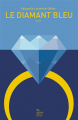 Couverture Le Diamant Bleu Editions Mercia du Lac 2024