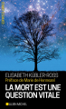 Couverture La mort est une question vitale Editions Albin Michel (Espaces libres) 2019
