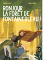 Couverture Bonjour la Forêt de Fontainebleau ! Editions Sabot Rouge 2024