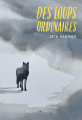 Couverture Des loups ordinaires  Editions Buchet / Chastel 2025