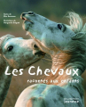 Couverture Les chevaux racontés aux enfants Editions de La Martinière (Jeunesse) 2005