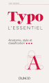 Couverture Typo l'essentiel : anatomie, style et classification  Editions Dunod 2017