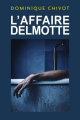 Couverture L'affaire Delmotte Editions Autoédité 2024