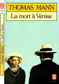 Couverture La mort à Venise suivi de Tristan et du Chemin du cimetière Editions Le Livre de Poche 1987
