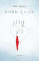 Couverture Nord Alice Editions Leméac 2015