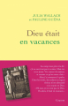 Couverture Dieu était en vacances  Editions Grasset 2021