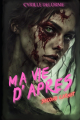 Couverture Ma vie d'après, tome 2 : Second carnet Editions Autoédité 2024