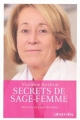 Couverture Secrets de sage-femme Editions Calmann-Lévy (Documents, Actualités, Société) 2010