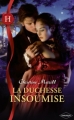 Couverture La duchesse insoumise Editions Harlequin (Les historiques) 2011
