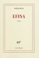 Couverture Efina Editions Gallimard  (Blanche) 2009