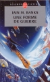 Couverture Une forme de guerre Editions Le Livre de Poche (Science-fiction) 2003