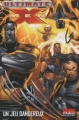 Couverture Ultimate X-Men, tome 05 : Un jeu dangereux Editions Panini (Marvel Deluxe) 2011