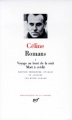 Couverture Romans, tome 1 : Voyage au bout de la nuit, Mort à crédit Editions Gallimard  (Bibliothèque de la Pléiade) 1981