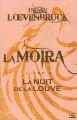 Couverture La Moïra, tome 3 : La Nuit de la louve Editions Bragelonne 2010