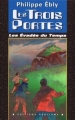 Couverture Les Évadés du Temps, tome 1 : Les Trois Portes Editions Degliame (Le Cadran Bleu) 2004