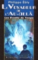 Couverture Les Évadés du Temps, tome 2 : Le Voyageur de l'au-delà Editions Degliame (Le Cadran Bleu) 2004