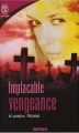 Couverture Implacable vengeance / Tes larmes et ton sang Editions J'ai Lu (Pour elle - Suspense) 2007