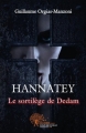 Couverture Hannatey, tome 1 : Le sortilège de Dedam Editions Autoédité 2011