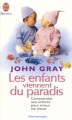Couverture Les enfants viennent du paradis : Comprendre ses enfants pour mieux les élever Editions J'ai Lu (Bien-être) 2004
