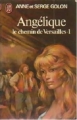 Couverture Angélique, tome 02 : Le Chemin de Versailles, partie 1 Editions J'ai Lu 1979