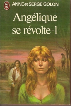 Couverture Angélique, tome 05 : Angélique se révolte, partie 1