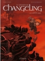 Couverture La légende du Changeling, tome 4 : Les lisières de l'ombre Editions Le Lombard 2011
