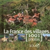 Couverture La France des villages en 1001 photos Editions Solar 2007