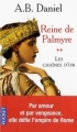 Couverture Reine de Palmyre, tome 2 : Les Chaînes d'Or Editions Pocket 2007