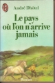 Couverture Le pays où l'on n'arrive jamais Editions J'ai Lu 1955
