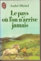 Couverture Le pays où l'on n'arrive jamais Editions J'ai Lu 1955