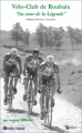 Couverture Vélo-Club de Roubaix, au coeur de la Légende Editions Publibook 2004
