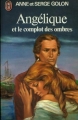 Couverture Angélique, tome 10 : Angélique et le complot des Ombres Editions J'ai Lu 1978