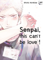 Couverture Senpai, this can't be love ! Editions Taifu comics (Yaoï) 2025