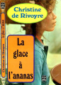 Couverture La glace à l'ananas Editions Le Livre de Poche 1973