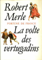 Couverture Fortune de France, tome 07 : La volte des Vertugadins Editions Le Grand Livre du Mois 1991