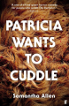 Couverture Patricia Wants to Cuddle Editions Faber & Faber 2023