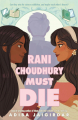 Couverture Rani Choudhury Must Die Editions Feiwel & Friends 2024