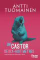 Couverture Un castor de dix-huit mètres Editions Fleuve 2025