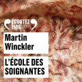Couverture L'École des soignantes Editions Gallimard  (Écoutez lire) 2020