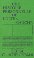 Couverture Une histoire personnelle de l'ultragauche Editions Divergences 2023