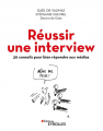Couverture Réussir une interview : 30 conseils pour bien répondre aux médias Editions Eyrolles 2021