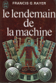 Couverture Le Lendemain de la machine Editions J'ai Lu 1972