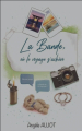 Couverture La Bande, où le voyage s'achève  Editions Autoédité 2024