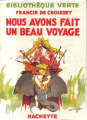Couverture Nous avons fait un beau voyage Editions Hachette (Bibliothèque Verte) 1947