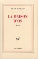 Couverture La maison d'os Editions Gallimard  (Blanche) 1966