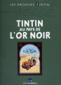 Couverture Les aventures de Tintin, tome 15 : Tintin au pays de l'or noir Editions Moulinsart 2011