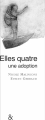 Couverture Elle quatre, une adoption Editions Esperluète 2012