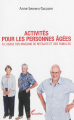 Couverture Activités pour les personnes âgées : à l'usage des maisons de retraite et des familles Editions L'Harmattan 2016